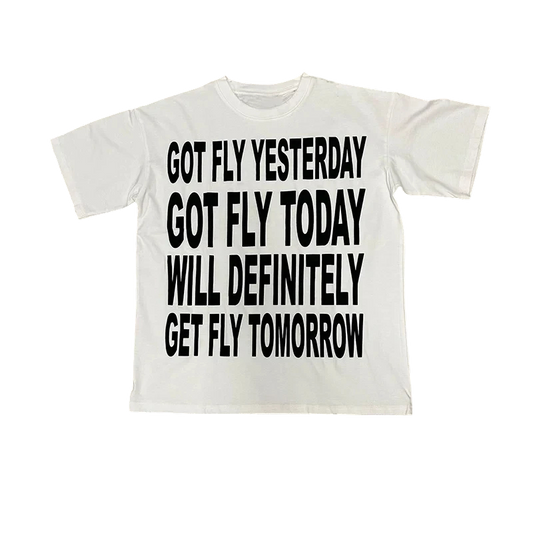 "Got Fly" T-Shirt
